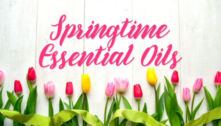 Top Essential Oils for Spring